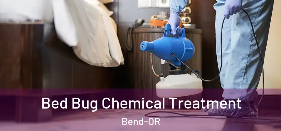  Bed Bug Chemical Treatment Bend-OR