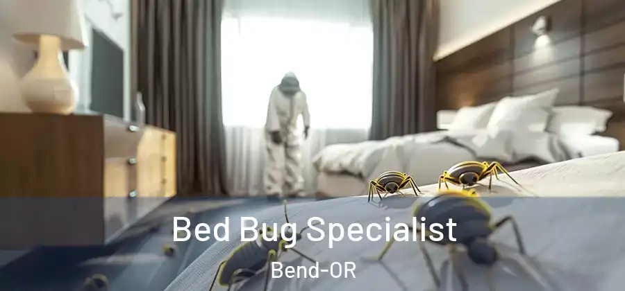 Bed Bug Specialist Bend-OR