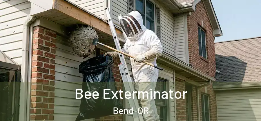  Bee Exterminator Bend-OR