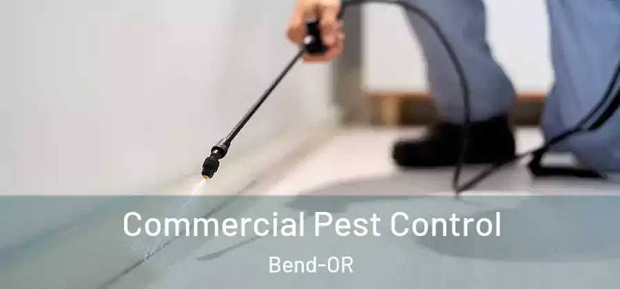  Commercial Pest Control Bend-OR