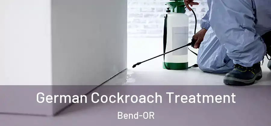 German Cockroach Treatment Bend-OR
