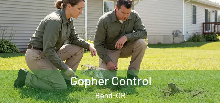 Gopher Control Bend-OR
