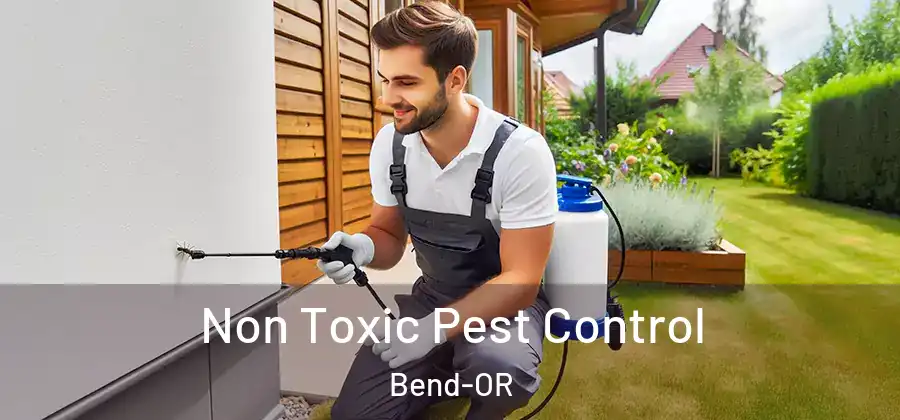  Non Toxic Pest Control Bend-OR