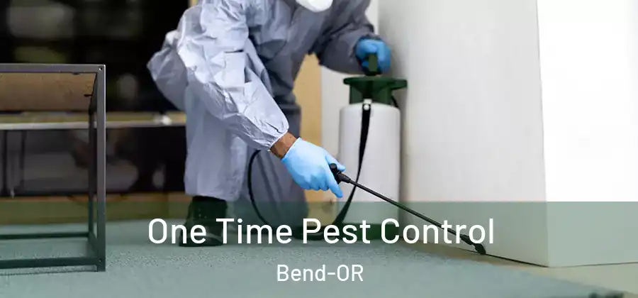  One Time Pest Control Bend-OR