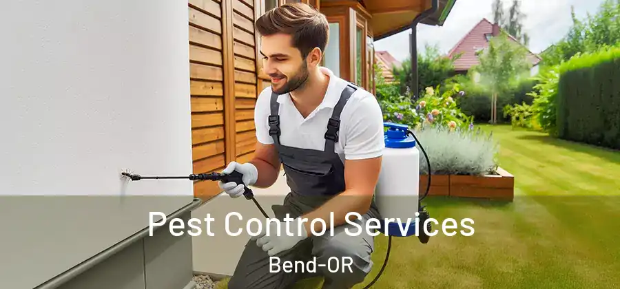 Pest Control Services Bend-OR